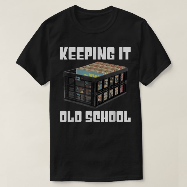 Camiseta Keeping It Old School - Music Vinyl Records LP Lov (Frente do Design)