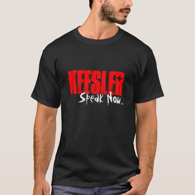 Camiseta Keesler, fala agora… (Frente)