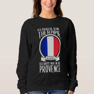 Camiseta Keine Therapie Ich Muss Nur In Die Provence França