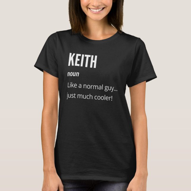 Camiseta Keith Noun como um normal muito mais legal (Frente)