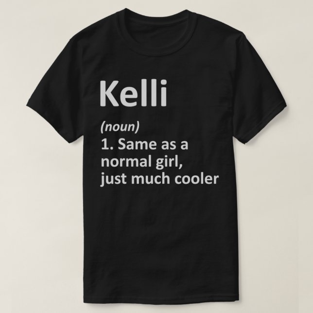 Camiseta KELLI Definição Nome Personalizado Funny Birthday (Frente do Design)