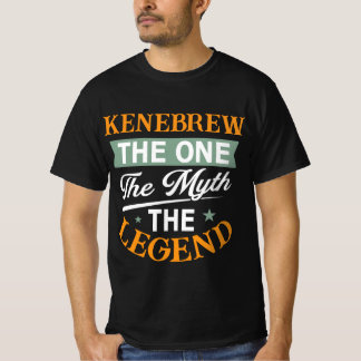 Camiseta Kenebrew The One The Myth The Legend