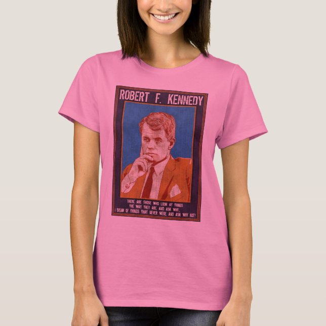 Camiseta Kennedy, Robert - "por que não? " (Frente)