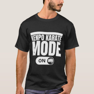 Camiseta Kenpo Karate Mode On Funny American Kenpo 1