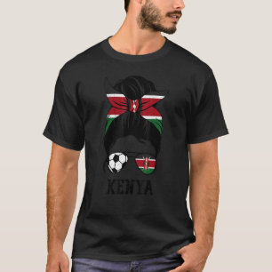 Camiseta Kenyan Soccer Girl Mom Messy Bun Kenya Flag Footba
