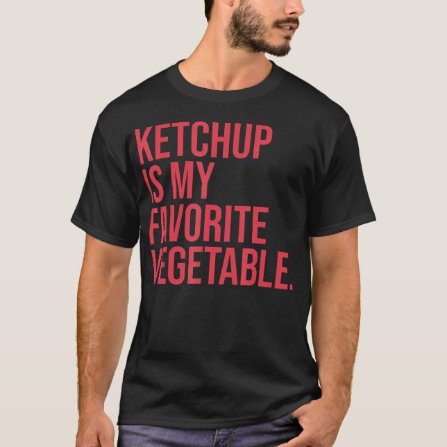 Camiseta Ketchup É Meu Legume Favorito (Frente)