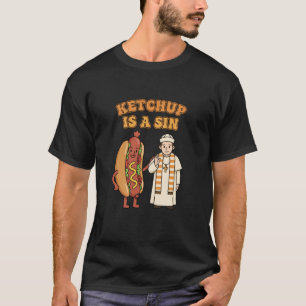 Camiseta Ketchup é um Pecado Cachorro-Quente Divertido Humo
