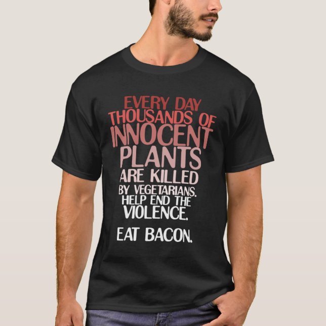 Camiseta Keto Carnivore Joke Eat Bacon Save Innocent Plants (Frente)