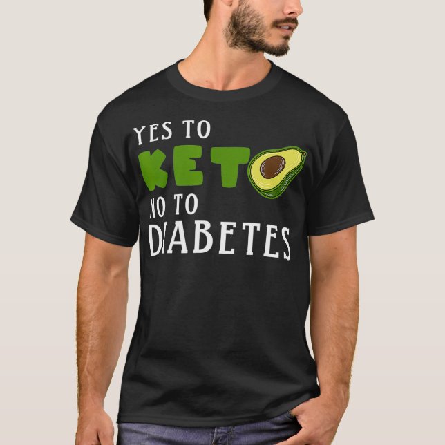 Camiseta Keto dieta Avocado Sim Keto não à Diabetes (Frente)