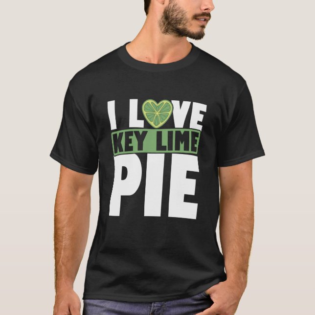 Camiseta Key Lime Pie For Key Lime Pie Baker Lime Pie Recip (Frente)