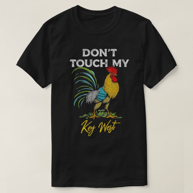 Camiseta Key West Não Toque em Meu Rooster  (Frente do Design)