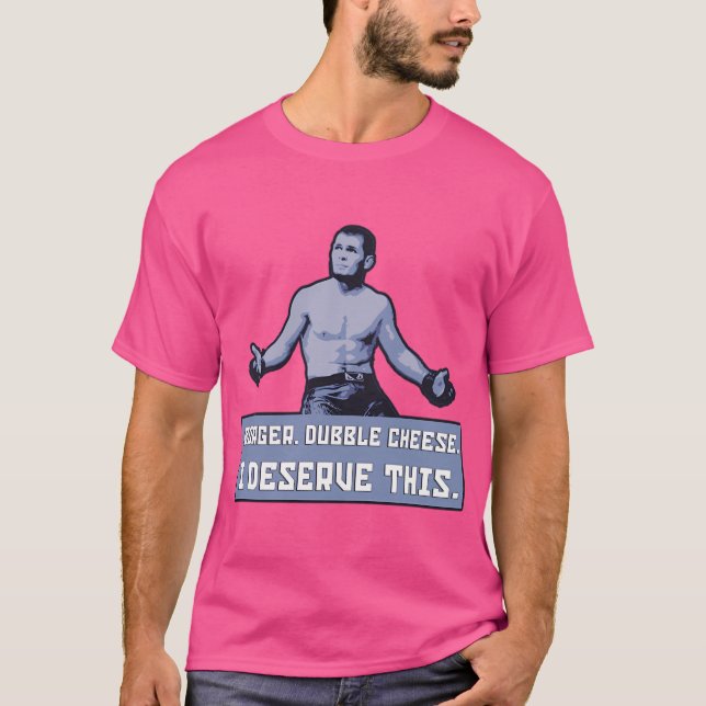 Camiseta Khabib - Queijo Duplo Borger. Eu Mereço Isso. (Frente)