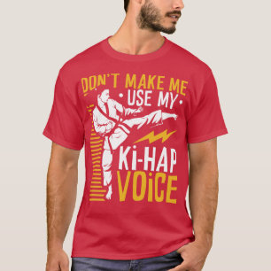 Camiseta Ki Hap voice Tang Soo Do