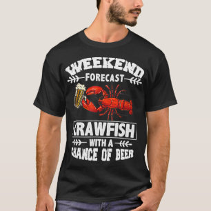 Camiseta Ki Weekend Forecast Crawfish Beer Drinking Lover