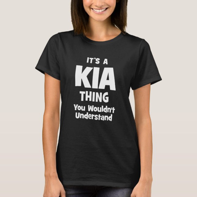 Camiseta KIA Coisa que você não entenderia engraçado (Frente)