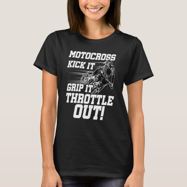Camiseta Kick It Grip It Throttle It Out Dirt Biker Motocro (Frente)