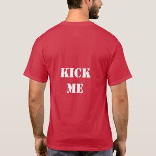 Camiseta KICK ME T shirt