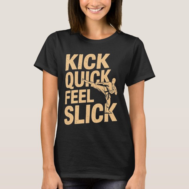 Camiseta Kick Quick Slick - Karate Fighter Martial Art (Frente)