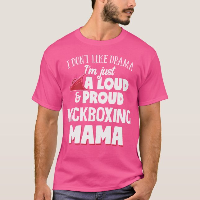 Camiseta Kickboxe Mamãe Loud E Orgulhosa (Frente)