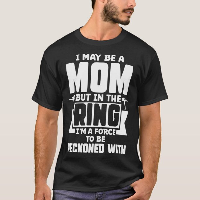 Camiseta Kickboxe pode ser uma mãe, mas sou uma força para  (Frente)