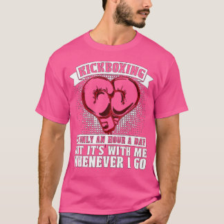 Camiseta Kickboxer É Apenas Uma Hora Por Dia Kickboxer Amor