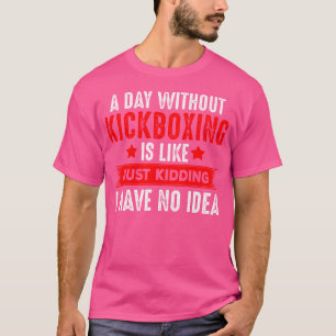 Camiseta Kickboxer Engraçado Para Kickboxer