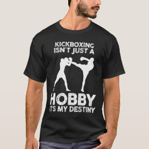 Camiseta Kickboxing Não É Apenas Um Hobby É Meu Destino 