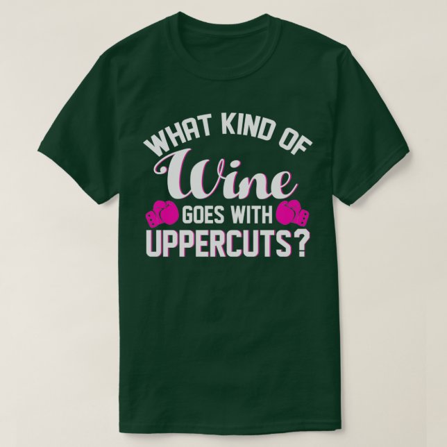Camiseta Kickboxing Que Tipo De Vinho Encontra Com Margens  (Frente do Design)