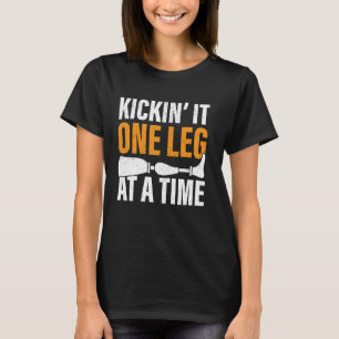 Camiseta Kickinu2019 It One leg at a Time Amputee