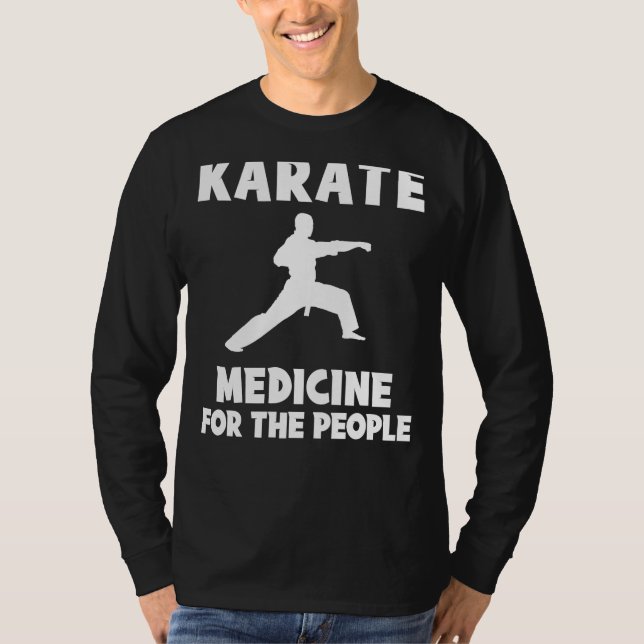 Camiseta Kickstart, a diversão - Karate é medicamento para  (Frente)