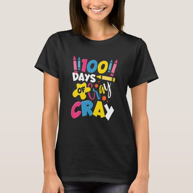 Camiseta Kids 100 Days Of Cray Cray First Grader 100 Days O (Frente)