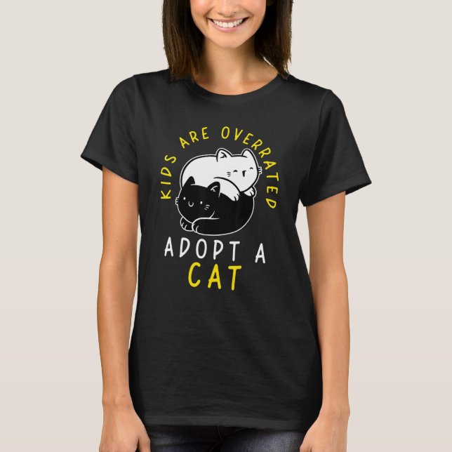 Camiseta Kids are overrated adopt a Cat  DINK 4 (Frente)