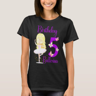 Camiseta Kids Ballerina 5 Tema 5 Anos Ol