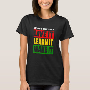 Camiseta Kids Black History Live It Learn Make It Red Gold