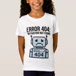 Camiseta Kids Erro 404 Motivação Não Encontrada