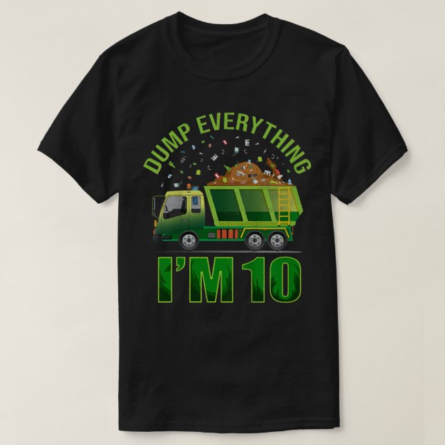 Camiseta Kids Garbage Truck Dump Everything I'm 10 Garbage  (Frente do Design)