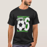 Camiseta Kids Goaaaal 6 Birthday, 6 anos jogador de futebol<br><div class="desc">Crianças Goaaal 6 Aniversário De 6 Anos Jogador De Futebol.</div>