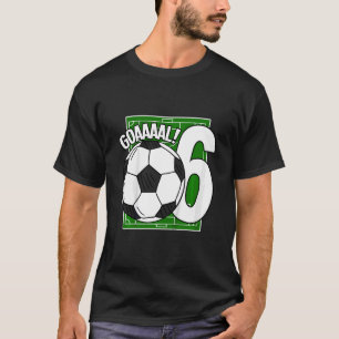 Camiseta Kids Goaaaal 6 Birthday, 6 anos jogador de futebol