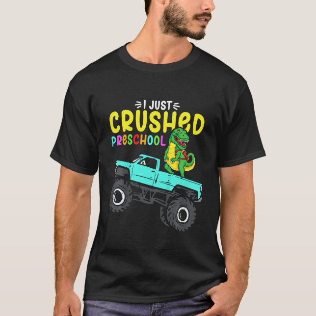 Camiseta Kids I Just Crushed Preschool Graduation Toddler B (Frente)