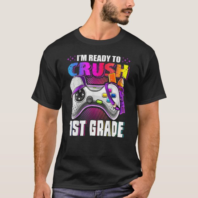 Camiseta Kids I m Ready To Crush 1st Grade Back To School V (Frente)