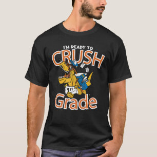 Camiseta Kids I'm Ready To Crush 1st Grade Dinosaur 1stdayo