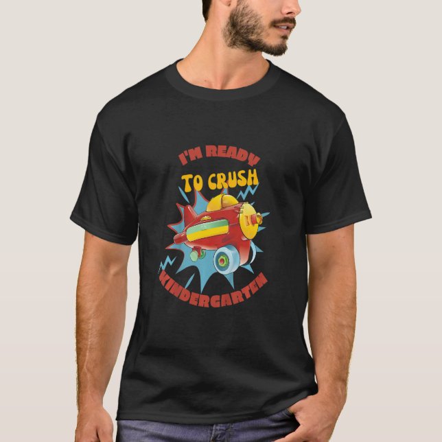 Camiseta Kids I'm Ready To Crush Kindergarten Back To Schoo (Frente)