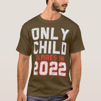 Camiseta Kids Only Child Epires 2022 Cute Pregnancy Announc