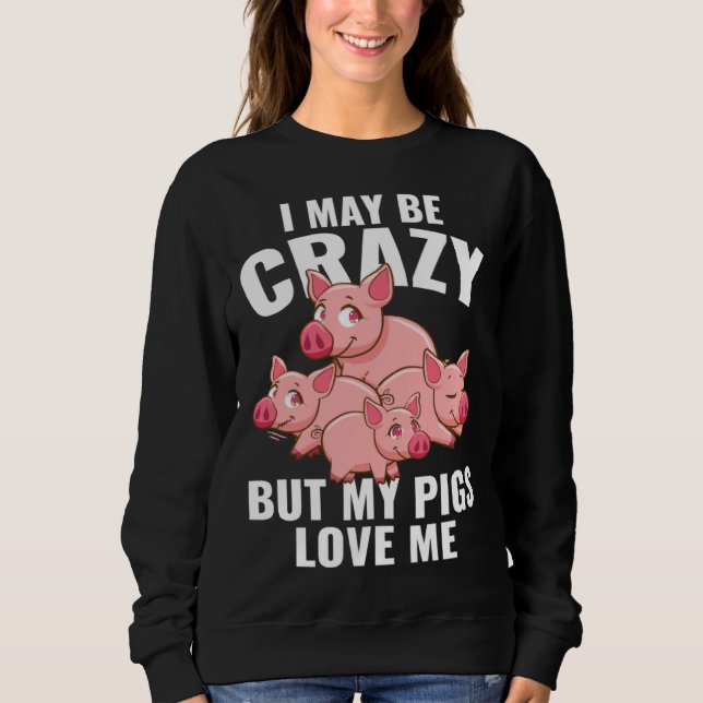 Camiseta Kids  Piglet I May Be Crazy But My Pigs Love Me (Frente)