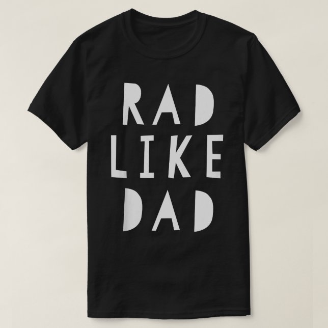 Camiseta Kids Rad Like Dad Kids Tee  (Frente do Design)