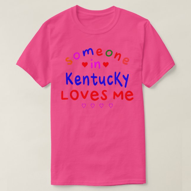 Camiseta Kids Someone in Kentucky Loves Me Kids Boys Girls  (Frente do Design)