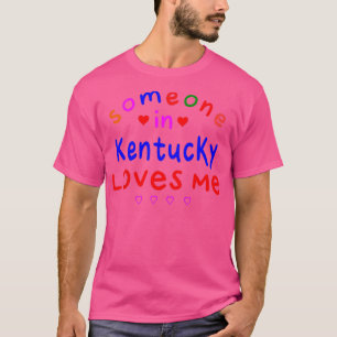 Camiseta Kids Someone in Kentucky Loves Me Kids Boys Girls