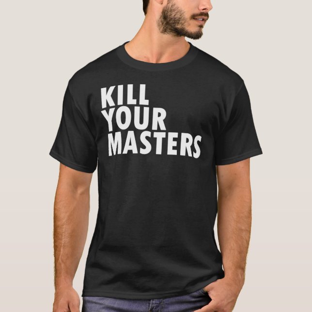 Camiseta Kill Your Masters T-Shirt, Killer Mike Shirt, Geor (Frente)