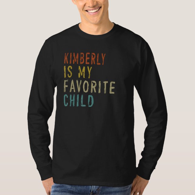 Camiseta KimberlyI s My Favorite Child From Daughter Father (Frente)