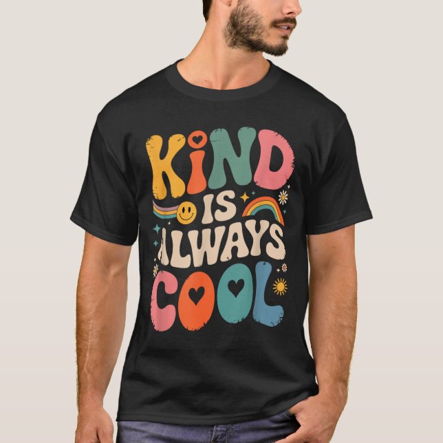 Camiseta Kind Is Always Cool Teacher Graphic Tees Choose Ki (Frente)